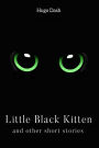 Little Black Kitten: And Other Short Stories