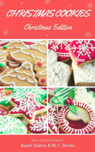 Title: Favorite Christmas Cookie Recipes, Author: Sarah Dalton