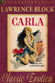 Title: Carla (Collection of Classic Erotica, #5), Author: Lawrence Block