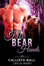 His Bear Hands (Bear Creek Grizzlies, #1)
