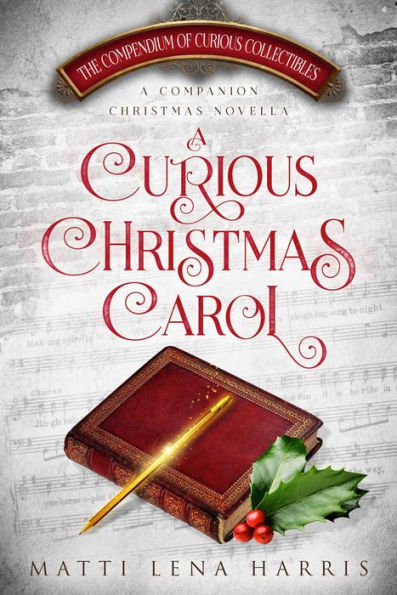 A Curious Christmas Carol (The Compendium of Curious Collectibles)