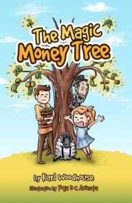 Title: The Magic Money Tree, Author: Karl Woodhouse