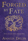 Forged by Fate (Fate of the Gods, #1)