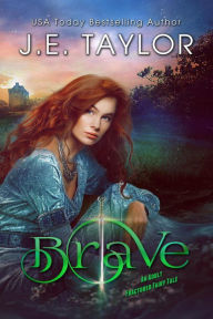 Title: Brave (Fractured Fairy Tales), Author: J.E. Taylor