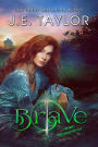 Brave (Fractured Fairy Tales)