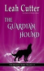 The Guardian Hound (The Shadow Wars Trilogy, #2)