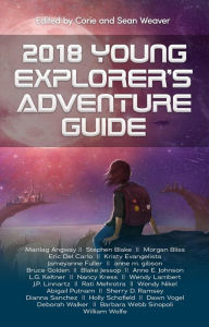 Title: 2018 Young Explorer's Adventure Guide, Author: Nancy Kress