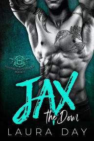 Title: Jax the Dom (Fighting Dirty Trilogy, #3), Author: Laura Day