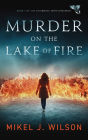 Murder on the Lake of Fire (Mourning Dove Mysteries, #1)