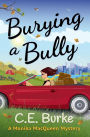 Burying a Bully (Monika MacQueen Mysteries, #1)