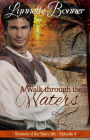 A Walk through the Waters (Sonnets of the Spice Isle, #4)