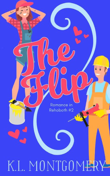 The Flip (Romance in Rehoboth, #2)