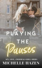Playing the Pauses (Sex, Love, and Rock & Roll)