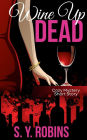 Wine Up Dead