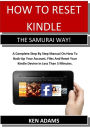 HOW TO RESET KINDLE THE SAMURAI WAY!