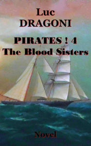 Title: Pirates 4.The Blood Sisters, Author: Luc Dragoni