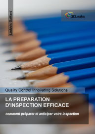Title: La préparation d'inspection efficace, Author: Ludovic Gaillard