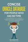 Concise Oracle Database For People Who Has No Time