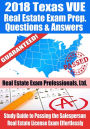 2018 Texas VUE Real Estate Exam Prep Questions and Answers: Study Guide to Passing the Salesperson Real Estate License Exam Effortlessly