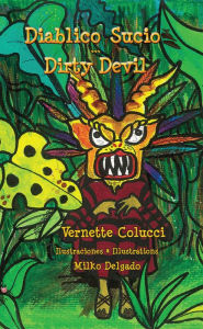 Title: Diablico Sucio * Dirty Devil, Author: Vernette Colucci