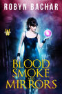 Blood, Smoke and Mirrors