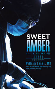 Title: Sweet Amber, Author: William Lynes