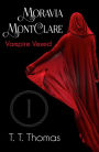 Moravia MontClare, Vampire Vexed