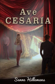 Title: Ave Cesaria, Author: Sanne Hillemans