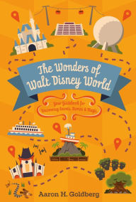 Title: The Wonders of Walt Disney World, Author: Aaron Goldberg