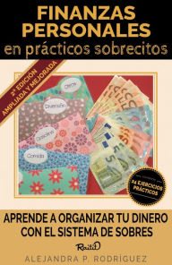 Title: Finanzas personales en prácticos sobrecitos: 2ª edición, Author: Alejandra P. Rodríguez