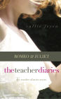 The Teacher Diaries: Romeo & Juliet