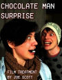 Chocolate Man Surprise