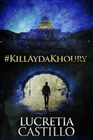 Title: #KillAydaKhoury, Author: Lucretia Castillo