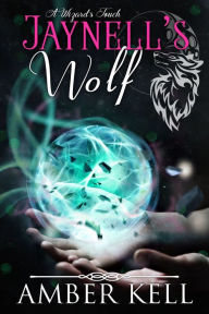 Title: Jaynell's Wolf, Author: Amber Kell