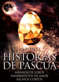 Title: Historias de Pascua, Author: Gaby Franz