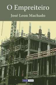 Title: O Empreiteiro, Author: José Leon Machado