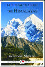 14 Fun Facts About The Himalayas: A 15-Minute Book