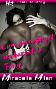 Title: Cum am castigat un barbat la Bingo, Author: Mirabelle Milan