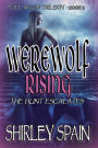 Werewolf Rising: The Hunt Escalates