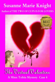 Title: The Virtual Valentine (Minx Tobin Murder Mystery Series Book 4), Author: Susanne Marie Knight