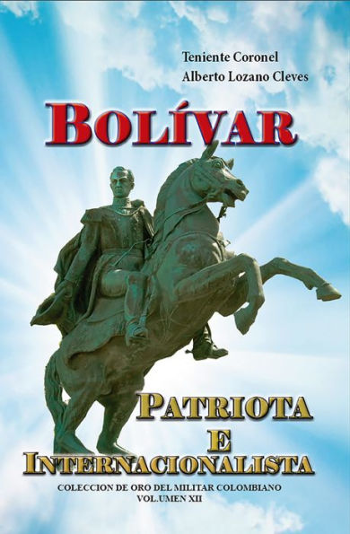 Bolívar patriota e internacionalista