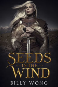Title: Seeds in the Wind, Author: Billy Wong
