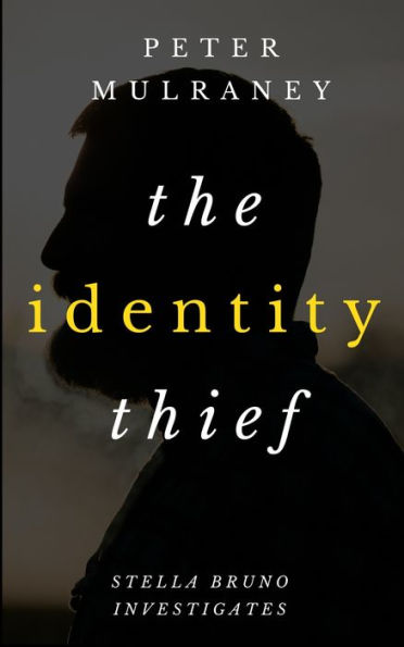 The Identity Thief (Stella Bruno Investigates, #1)