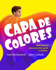 Title: Capa de colores: Carreras y culturas (Spanish with pronunciation guide in English), Author: Karl Beckstrand