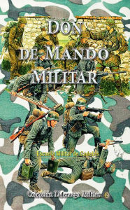 Title: Don de Mando Militar, Author: Escuela Militar de Cadetes