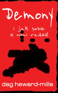 Title: Demony i jak sobie z nimi radzic, Author: Dag Heward-Mills