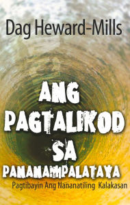 Title: Ang Pagtalikod Sa Pananampalataya, Author: Dag Heward-Mills