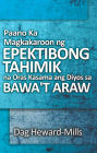 Paano Ka Magkakaroon ng Epektibong Tahimik na Oras Kasama ang Diyos sa Bawa't Araw