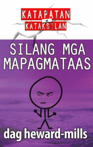 Title: Silang Mga Mapagmataas, Author: Dag Heward-Mills