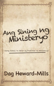 Title: Ang Sining ng Ministeryo, Author: Dag Heward-Mills
